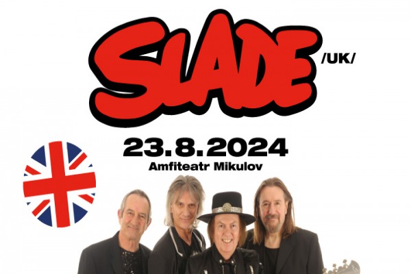 Slade /UK/ v Mikulově 2024